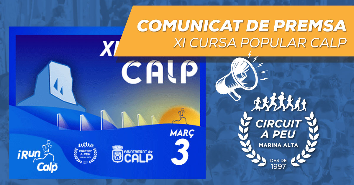 SEGONA CITA DEL CIRCUIT A PEU A CALP AMB LA XI CURSA POPULAR ESTE DIUMENGE 3 MARÇ 