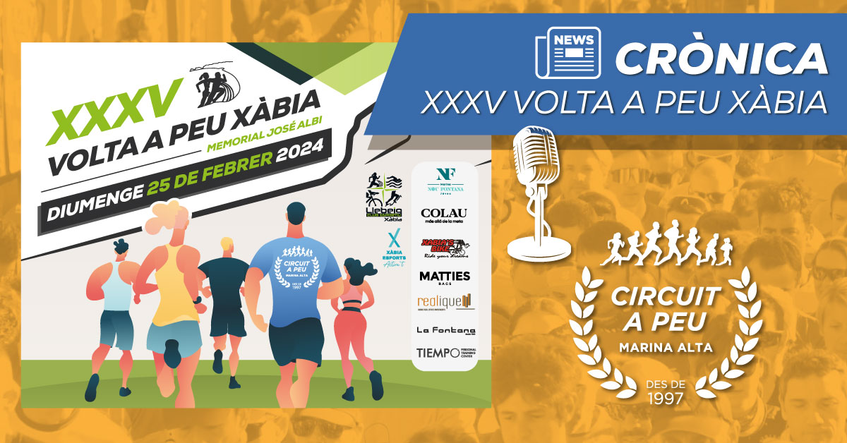 ELS ATLETES DEL CA LLEBEIG XÀBIA MOHA RIDA I MARIA ISABEL FERRER PRIMERS ABSOLUTS EN LA XXXV VOLTA A PEU A XÀBIA