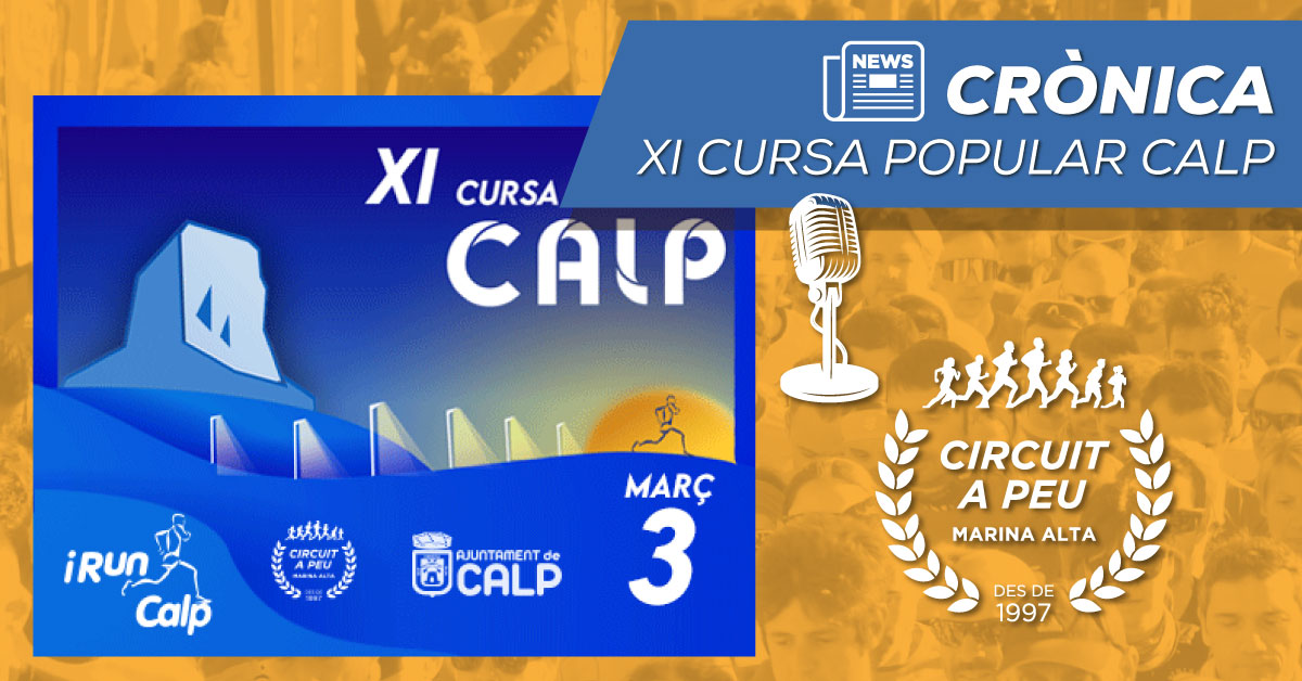 JUANAN FERNÁNDEZ VENCEDOR ABSOLUT, MARÍA ISABEL FERRER PRIMERA ABSOLUTA EN LA XI CURSA POPULAR CALP SEGONA PROVA DEL CIRCUIT A PEU