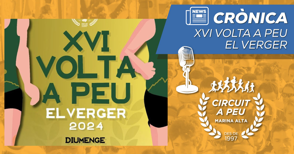 MARIA ISABEL FERRER TORNA AL CIRCUIT REEDITANT EL TRIOMF DE LA EDICIÓ ANTERIOR, JUANRA POUS GUANYA LA XVI VOLTA A PEU AL VERGER