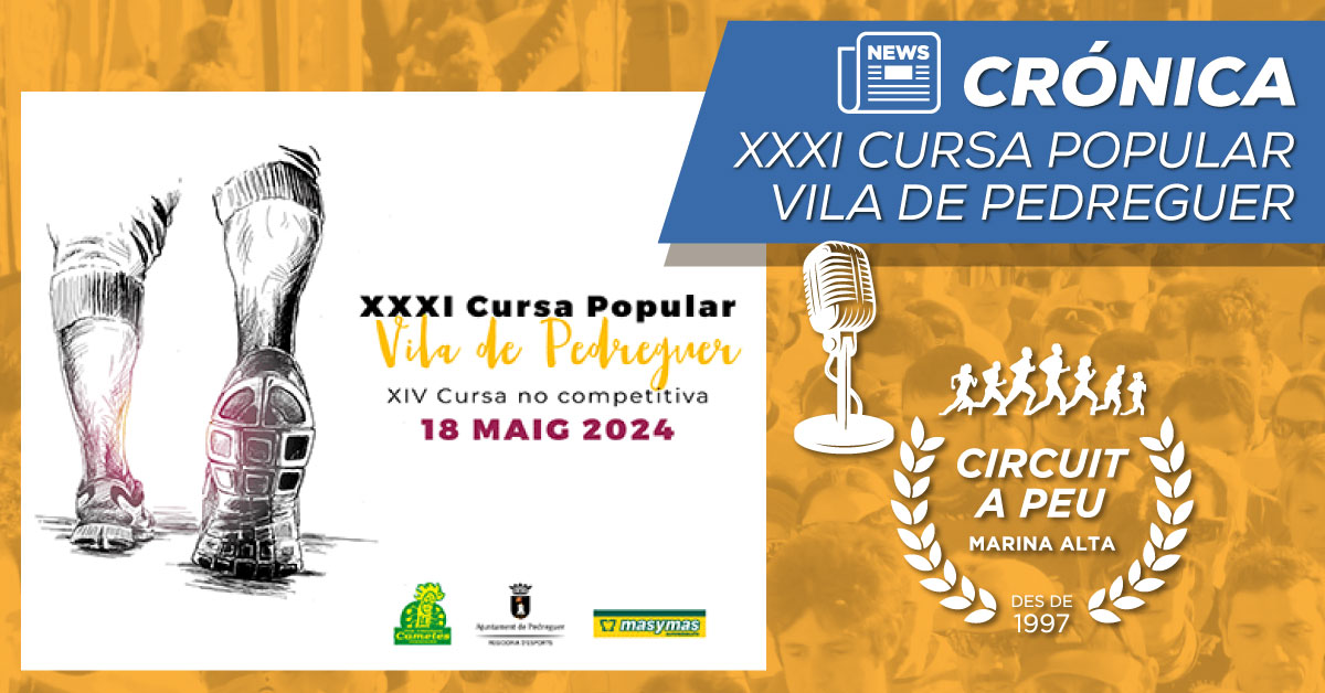 MÁS DE 1500 RUNNERS SE DIERON CITA EN LA XXXI VOLTA POPULAR VILA DE PEDREGUER