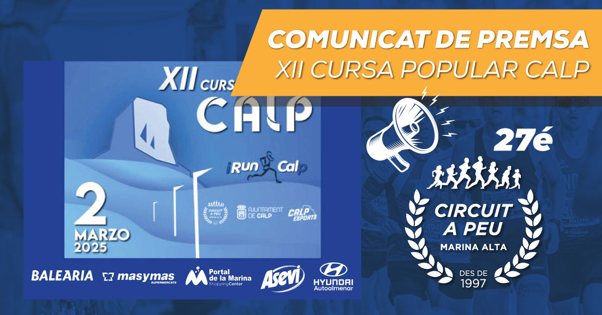 CALP ACULL AQUEST DIUMENGE LA SEGONA CARRERA PUNTUABLE DEL CIRCUIT A PEU, AMB EL SEU XII CURSA POPULAR CALP