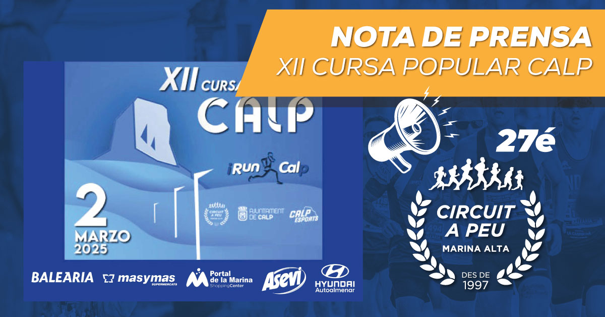 CALP ACOGE ESTE DOMINGO LA SEGUNDA CARRERA PUNTUABLE DEL CIRCUIT A PEU, CON SU XII CURSA POPULAR CALP. 