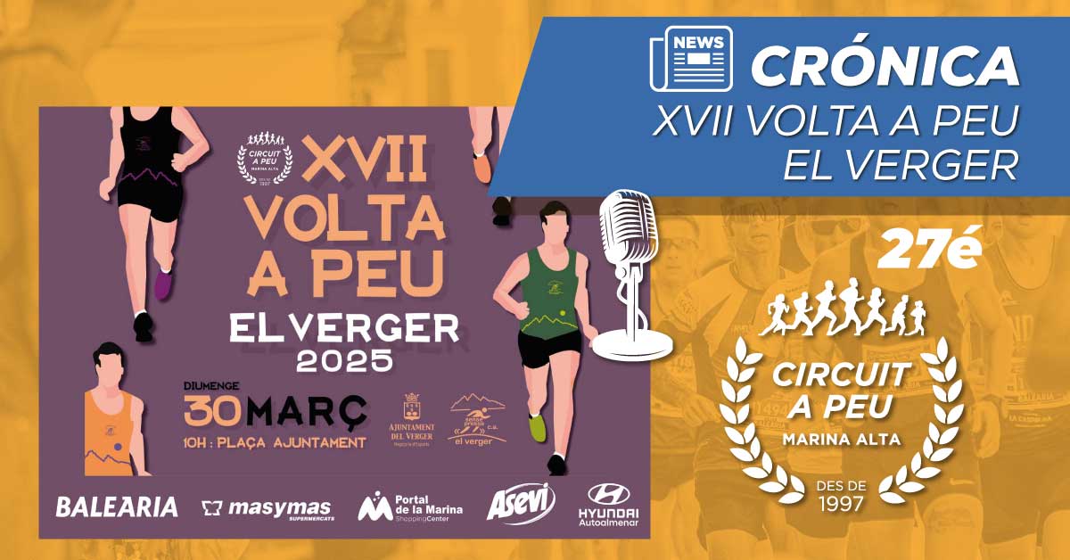 JOEL CAMARENA I VICTOR ALONSO VENCEDORES DE LA XVII VOLTA A PEU EL VERGER Y MARIA ISABEL FERRER SE IMPONE NUEVAMENTE EN CHICAS