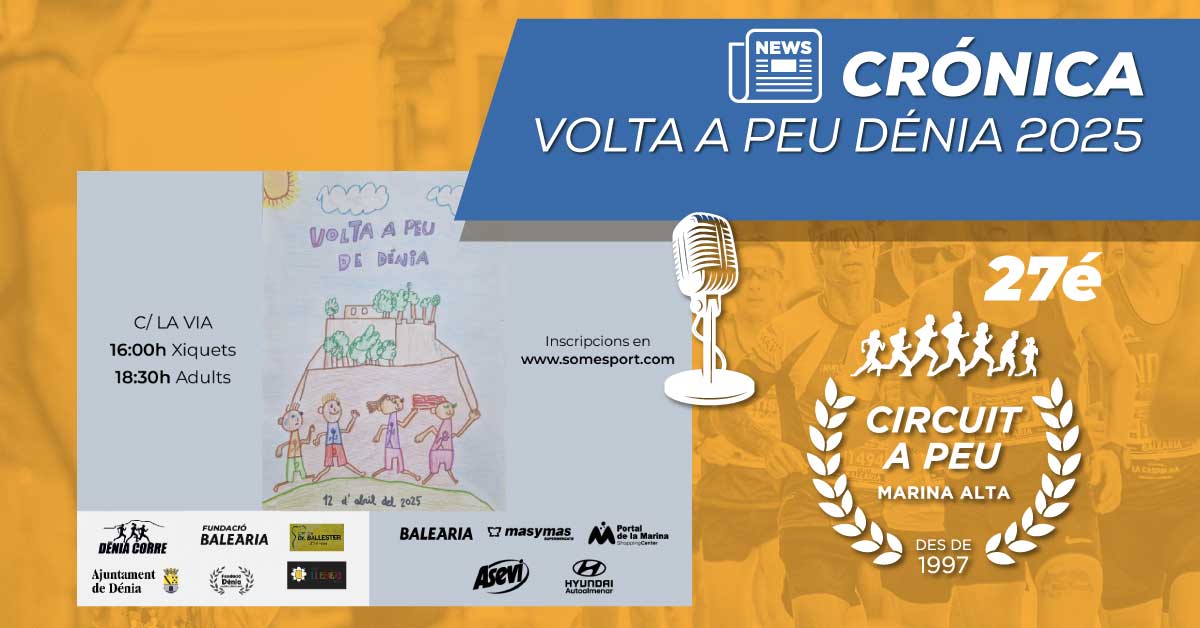 CESAR LOPEZ Y MARIA ISABEL FERRER VENCEDORES EN LA VOLTA A PEU A DENIA 2025 CON MAS DE 1800 RUNNERS