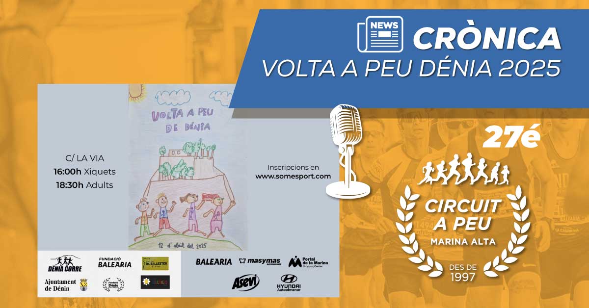 CESAR LOPEZ I MARIA ISABEL FERRER GUANYADORS EN LA VOLTA A PEU A DÉNIA 2025, AMB MAS DE 1800 RUNNERS